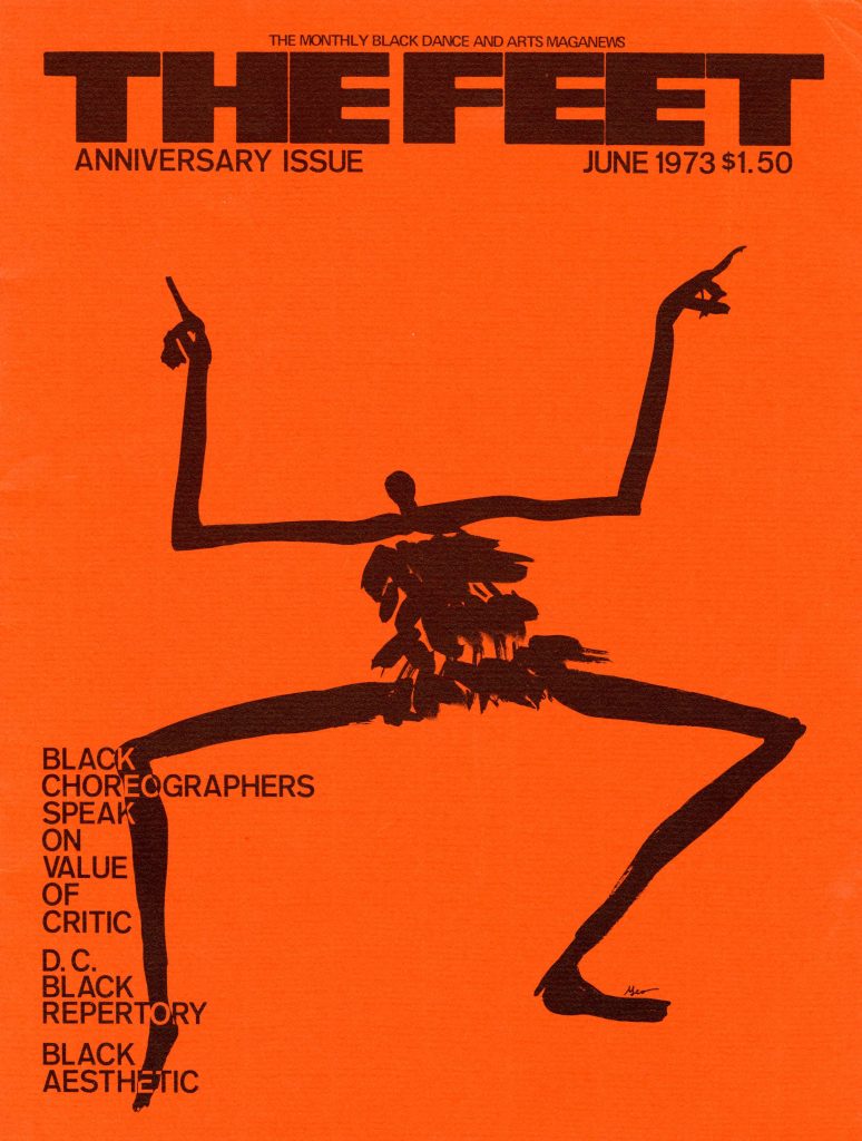 图像是1973年6月的“脚”,一个舞蹈。封面包含文本:每月的黑人舞蹈和艺术Maganews。脚周年特刊,1973年6月,1.50美元,黑色舞蹈指导说批评的价值,特区黑色剧目,黑色的审美。封面还包括一个抽象的例子一个舞者双手举起他们头顶的手指指向在蹲的位置。
