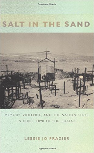 盐在沙滩上:内存、暴力和智利的民族国家,1890年到现在