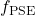 f \文本{PSE}